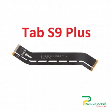 Mạch Dây Sub LCD Samsung Galaxy Tab S9 Plus SM-X810 X816 X818 Cáp Nối Màn Hình, Cáp Nối Bo Mainboard Mạch Chủ